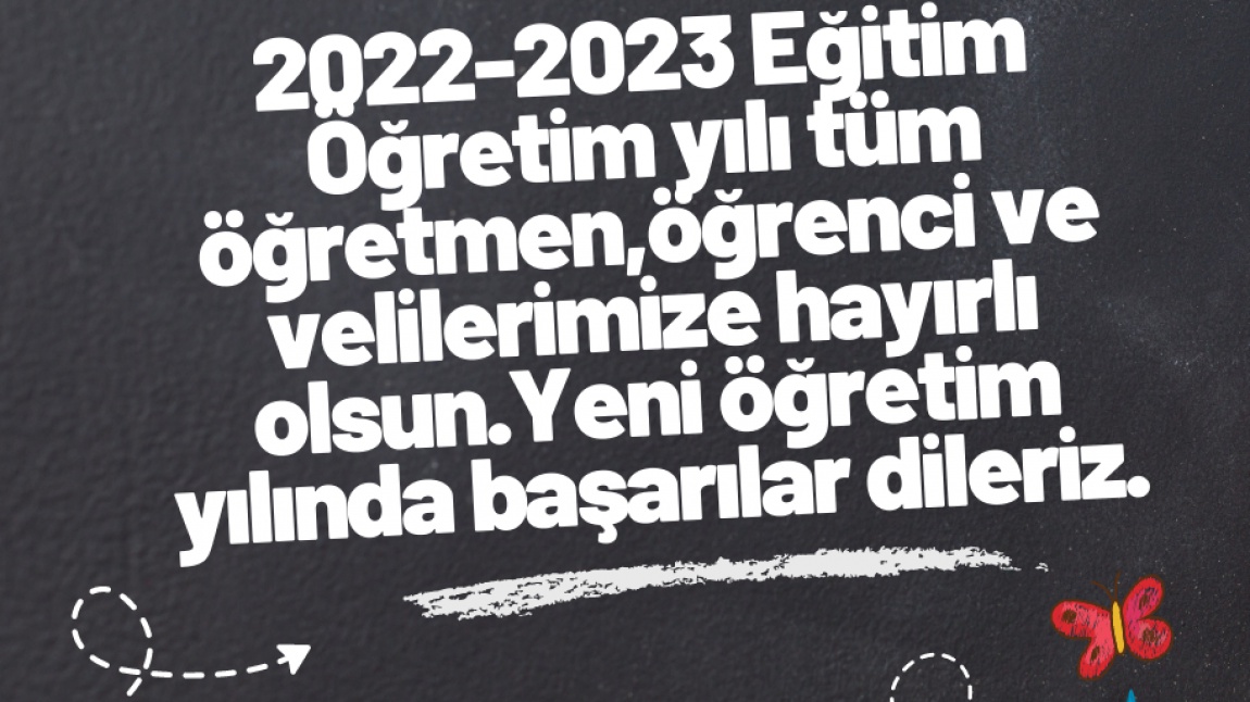 2022-2023 Eğitim - Öğretim Yılına Biz Hazırız!